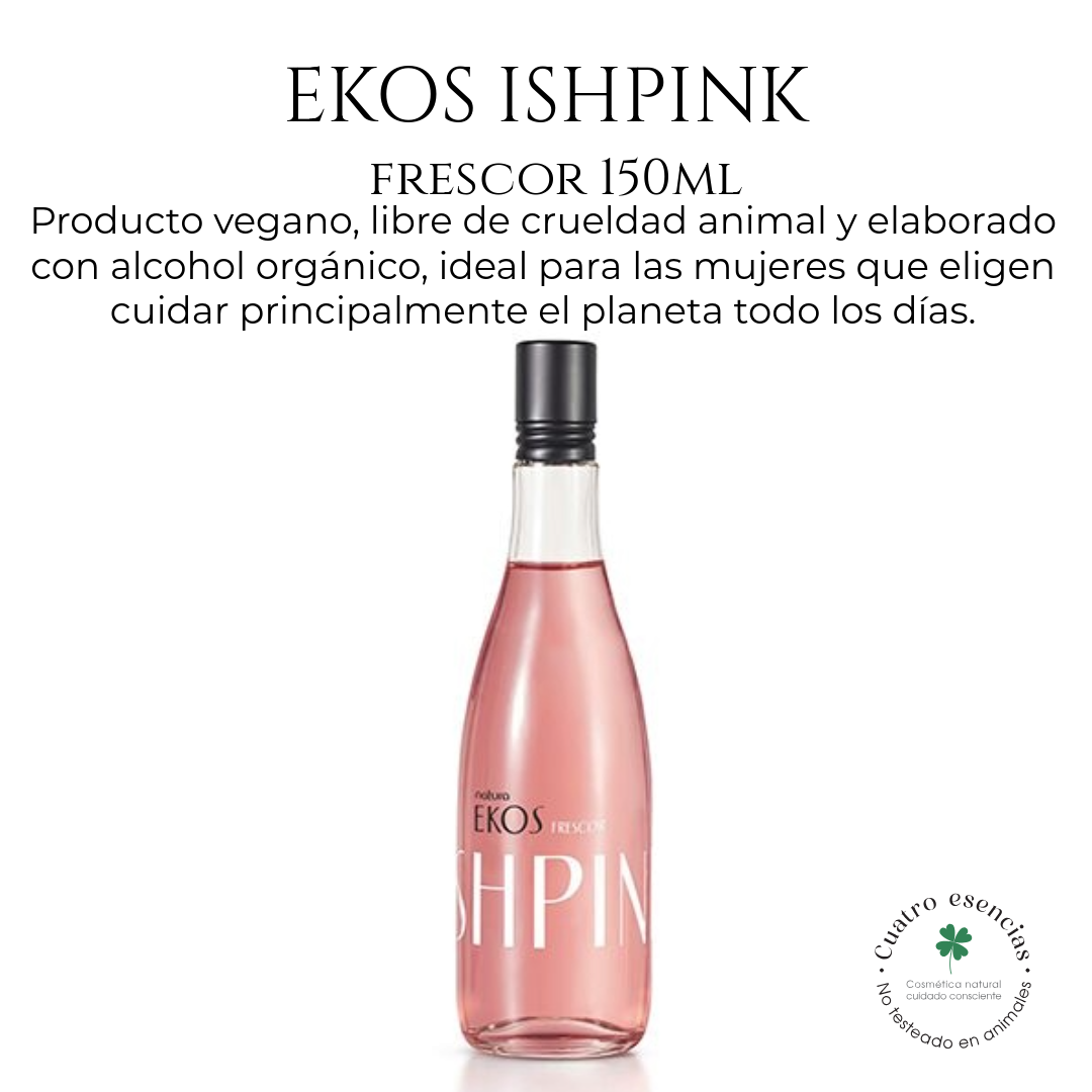 Natura Ekos Frescor Ishpink – Eau de Toilette 150 ml